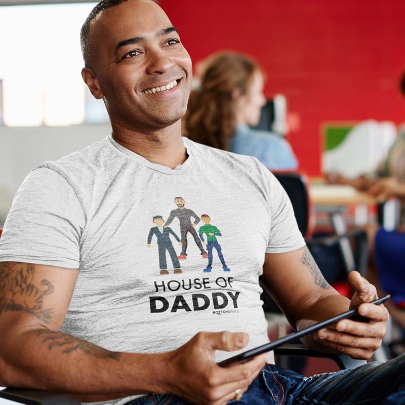 House of Daddy T-Shirt