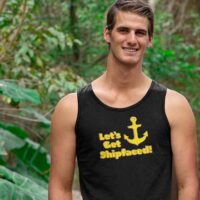 Let's Get Shipfaced Cruise tank top